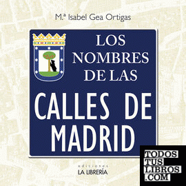 Los nombres de las calles de Madrid