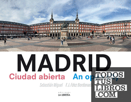 Madrid ciudad abierta. An open city