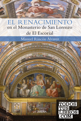 El Renacimiento en el monasterio de San Lorenzo del Escorial