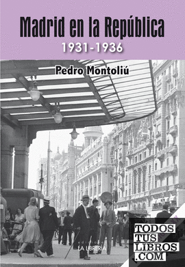 Madrid en la república. 1931-1936