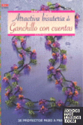 Serie Ganchillo nº 2. ATRACTIVA BISUTERÍA DE GANCHILLO CON CUENTAS