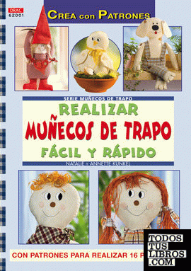 Serie Muñecos de trapo nº 1. REALIZAR MUÑECOS DE TRAPO FÁCIL Y RÁPIDO