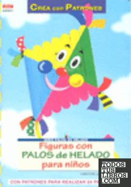 Serie Palos de Helado nº1. FIGURAS DE PALOS DE HELADO PARA NIÑOS