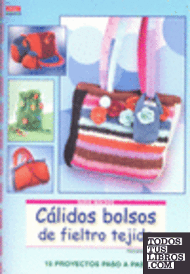 CÁLIDOS BOLSOS DE FIELTRO