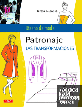 PATRONAJE. LAS TRANSFORMACIONES
