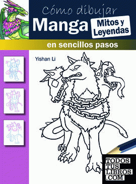 Cómo Dibujar Manga. Mitos Y Leyendas de Li, Yishan 978-84-9874-552-8