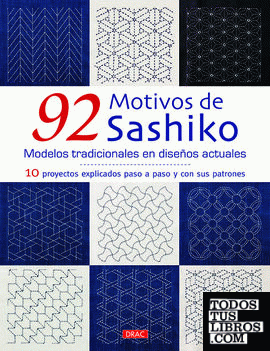 92 motivos de Sashiko. Modelos tradicionales con diseños actuales