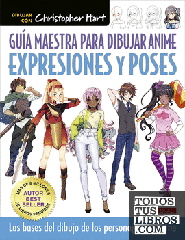 Guía maestra para dibujar anime. Expresiones y poses