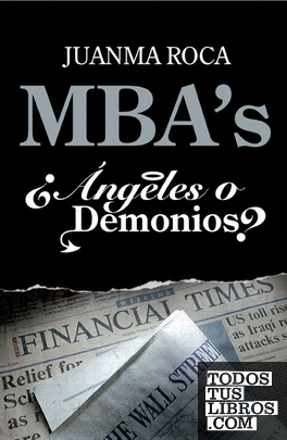 MBA's. ¿Ángeles o demonios?