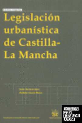Legislación urbanística de Castilla La Mancha