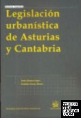Legislación Urbanística de Asturias y Cantabria