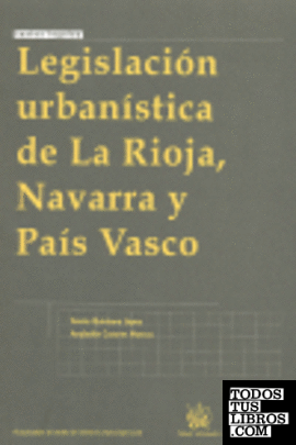 Legislación urbanística de La Rioja , Navarra y País Vasco