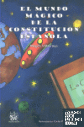 El Mundo Mágico de la Constitución Española