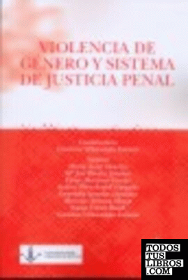 Violencia de género y sistema de justicia penal
