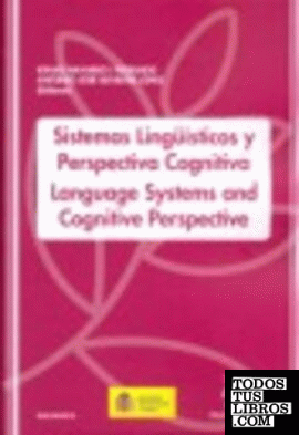 Sistemas lingüísticos y perspectiva cognitiva / Language Systems and cognitive p