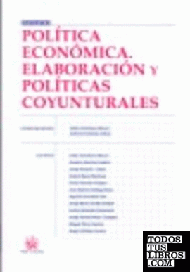 Política económica . Elaboración y políticas coyunturales