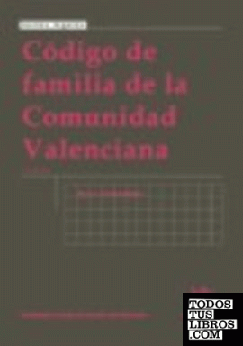Código de familia de la Comunidad Valenciana 2ª Ed.
