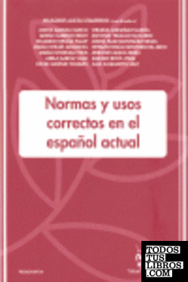 Normas y Usos Correctos en el Español Actual