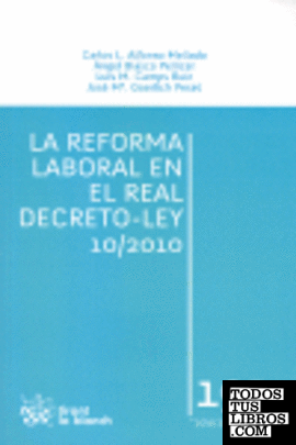 La reforma laboral en el Real Derecho-Ley 10-2010