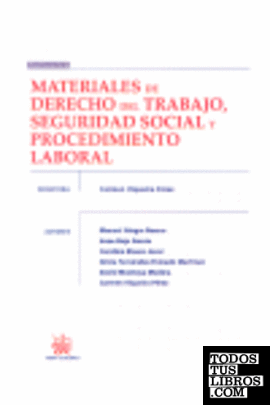 Materiales de Derecho del Trabajo , Seguridad Social y Procedimiento Laboral