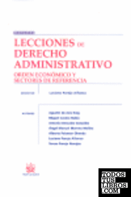Lecciones de Derecho Administrativo Orden económico y sectores de referencia