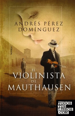 El violinista de Mauthausen
