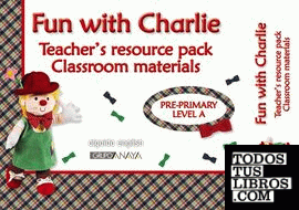 Material para el aula. Inglés Educación Infantil. Level A. Fun With Charlie.