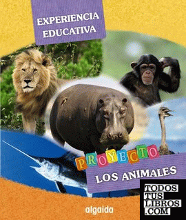 Experiencia educativa. Proyecto Educación Infantil  " Los Animales "