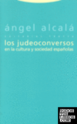 Los judeoconversos en la cultura y sociedad españolas