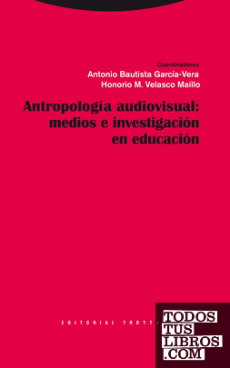 Antropología visual: medios e investigación en educación