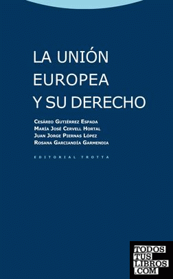 La Unión Europea y su Derecho