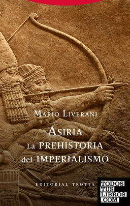 Asiria. La prehistoria del imperialismo
