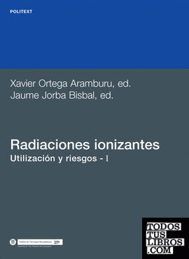 Radiaciones ionizantes. Utilizaci½n y riesgos I Radiaciones ionizantes. Utilizaci½n y riesgos I