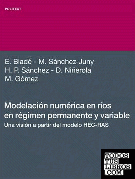 Modelación numérica en ríos en régimen permanente y variable