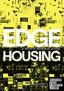 Edge housing. El projecte residencial de vora