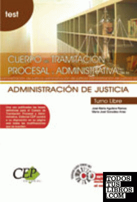 Oposiciones Cuerpo de Tramitación Procesal y Administrativa, turno libre, Administración de Justicia. Test
