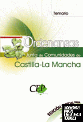 Oposiciones Ordenanzas, Junta de Comunidades de Castilla-La Mancha. Temario