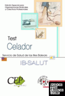 Test Oposiciones Celador Servicio de Salud de las Illes Balears (IB-SALUT). EDICIÓN ESPECIAL