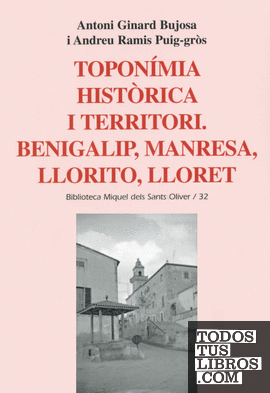 Toponímia històrica i territori. Benigalip, Manresa, Llorito, Lloret