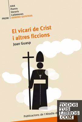 El vicari de Crist i altres ficcions