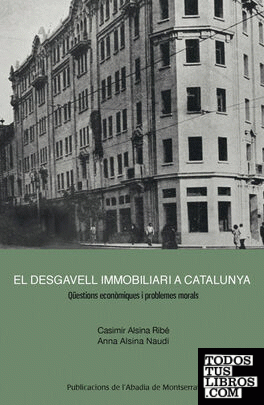 El desgavell immobiliari a Catalunya