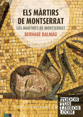 Els màrtirs de Montserrat - Los mártires de Montserrat