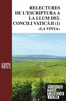 Relectures de l'escriptura a la llum del Concili Vaticà II. La vinya