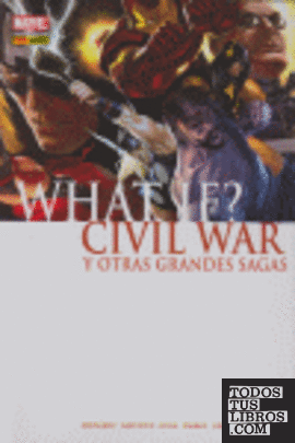 What if Civil War y otras grandes sagas