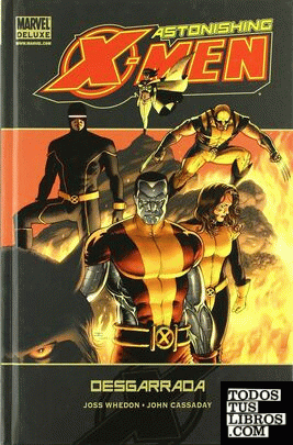 Marvel deluxe: astonishing  x-men nº3-desgarrada