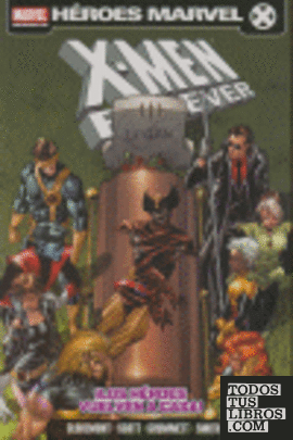 X-Men Forever 2, Los héroes vuelven a casa