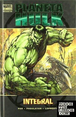 Planeta Hulk: Integral (Marvel Deluxe)