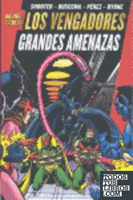 LOS VENGADORES: GRANDES AMENAZAS  (MARVEL GOLD)