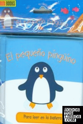 El pequeño pingüino. Para leer en la bañera