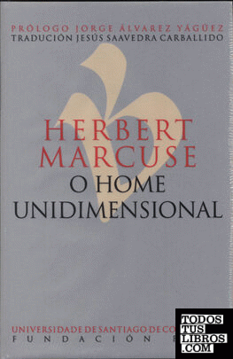 Herbert Marcuse.O Home unidimensional